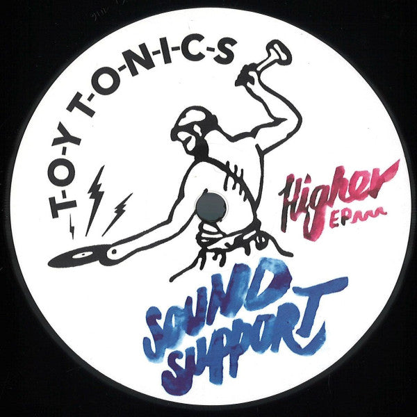 Sound Support – Higher EP (12", Toy Tonics, 2023) Front Cover
