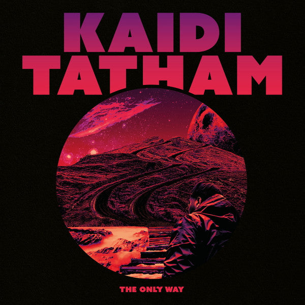Kaidi Tatham – The Only Way (LP, First Word Records, 2023) Front Cover