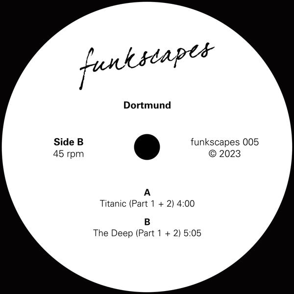 Dortmund – Titanic / The Deep (7", funkscapes, 2023) Image 4