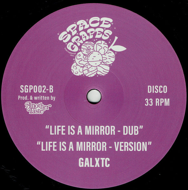 GALXTC – Life Is A Mirror (12", Space Grapes, 2023) Back Cover
