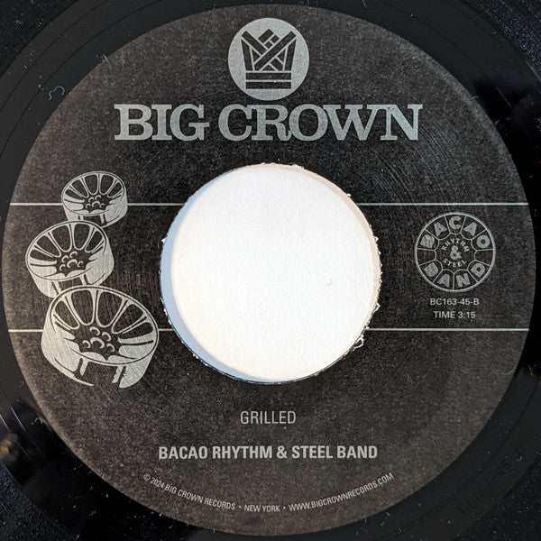 The Bacao Rhythm & Steel Band – Love For The Sake Of Dub / Grilled (7", Big Crown Records, 2024) Back Cover