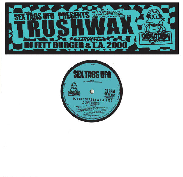 DJ Fett Burger L.A. 2000 – Trushwax (12", Sex Tags UFO, 2024) Front Cover