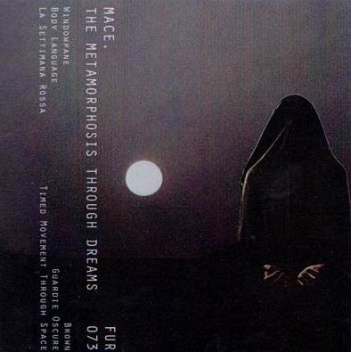 Mace. – The Metamorphosis Through Dreams (Cassette, Further Records, 2013) Image 4