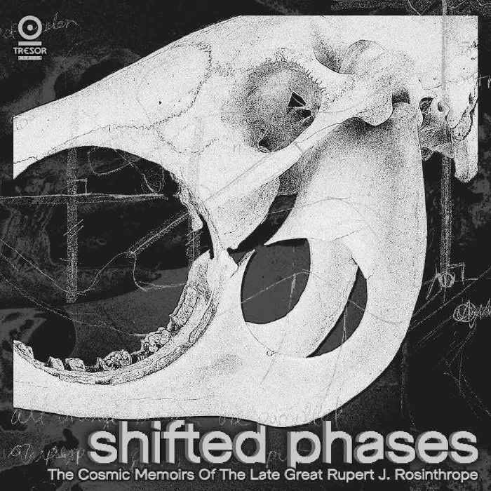 Shifted Phases – The Cosmic Memoirs Of The Late Great Rupert J. Rosinthrope (3x12", 180g, Tresor, 2023) Front Cover