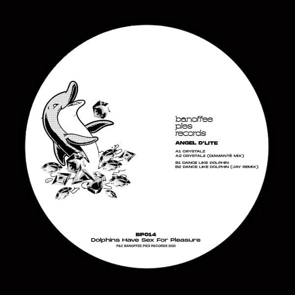 Angel D'lite - Dolphins Have Sex For Pleasure (12") Banoffee Pies Vinyl
