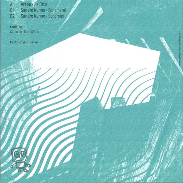 Arapu Sandro Kuhne – CONF001 Part 1 (12", Confucius Records, 2020) Back Cover