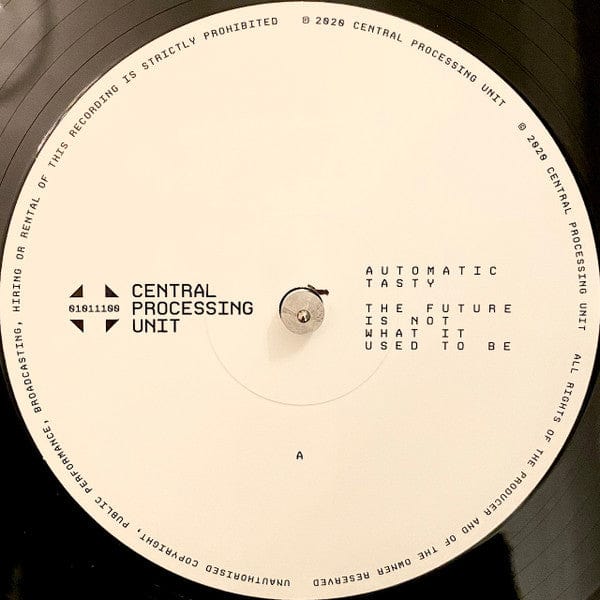 Automatic Tasty - The Future Is Not What It Used To Be (12") Central Processing Unit Vinyl