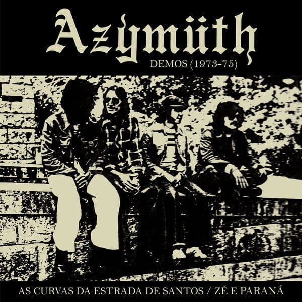 Azymuth – Demos 1973-75: As Curvas Da Estrada de Santos / Zé E Paraná (7", Far Out Recordings, 2020) Front Cover