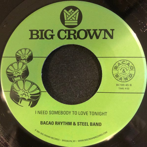 Bacao Rhythm & Steel Band – Dirt Off Your Shoulder / I Need Somebody To Love Tonight (7", Big Crown Records, 2021) Back Cover