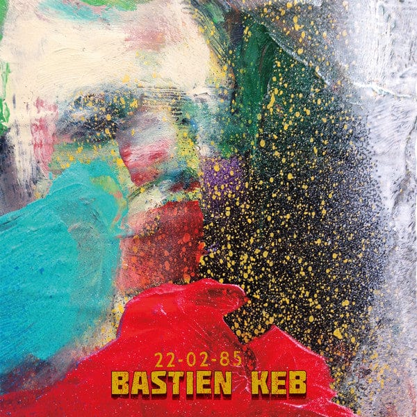 Bastien Keb – 22.02.85 (LP, First Word Records, 2017) Front Cover
