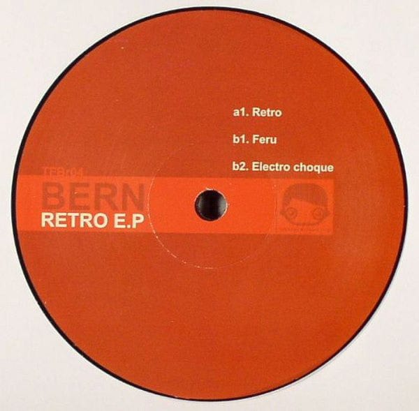 Bern – Retro EP (12", Toys For Boys Records, 2005) Image 4