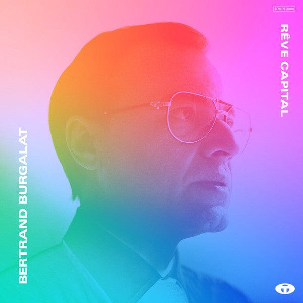 Bertrand Burgalat – Rêve Capital (2xLP, Tricatel, 2021) Front Cover