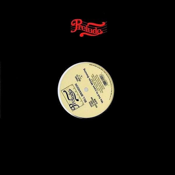 Bill Brandon, Lorraine Johnson - We Fell In Love While Dancing / The More I Get, The More I Want (12") Prelude Records Vinyl 068381152008