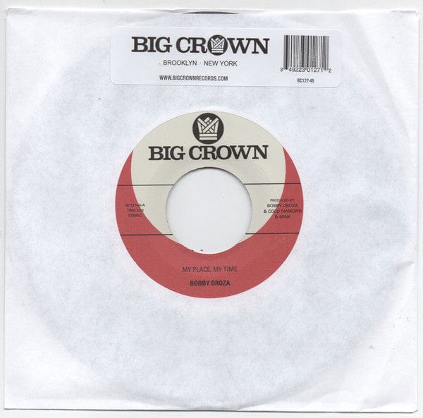 Bobby Oroza – My Place, My Time (7", Big Crown Records, 2022) Front Cover