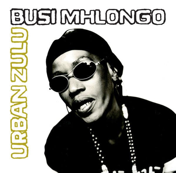 Busi Mhlongo – Urban Zulu (LP, Matsuli Music, 2020) Front Cover