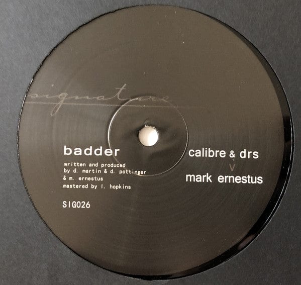 Calibre DRS Mark Ernestus – Bad / Badder (12", Signature Records, 2021) Image 4