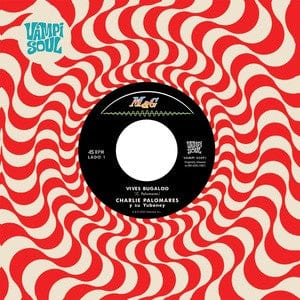 Charlie Palomares Y Su Yuboney, Mita y Su Monte Adentro - Vives Bugaloo / El Yoyo (7") Vampi Soul Vinyl 8435008864330