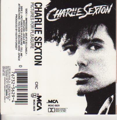 Charlie Sexton – Pictures For Pleasure (Cassette, MCA Records, 1985) Front Cover