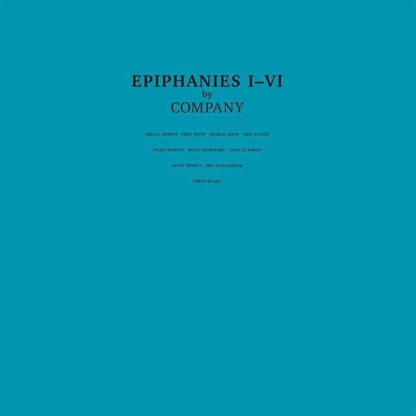 Company – Epiphanies I-VI (2xLP, Gatefold, Honest Jon's Records, 2019) Front Cover
