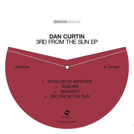 Dan Curtin - 3rd From The Sun EP (12", EP, RE, RM) Detroit Dancer