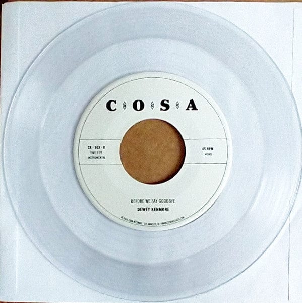 Dewey Kenmore – Before We Say Goodbye (7", Clear, Cosa Records, 2022) Image 3