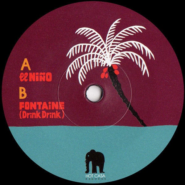 DjeuhDjoah & Lieutenant Nicholson - El Niño / Fontaine (Drink Drink) (7") Hot Casa Records Vinyl 3760179354560