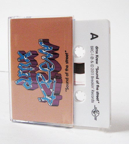 DMX Krew - Sound Of The Street (Cass, Ltd, RE) on Breakin' Records at Further Records