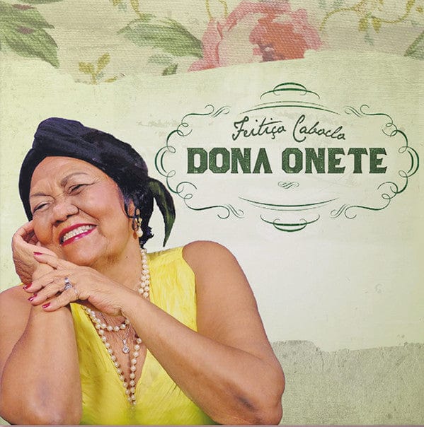 Dona Onete – Feitiço Caboclo (LP, Mais Um Discos, 2020) Front Cover