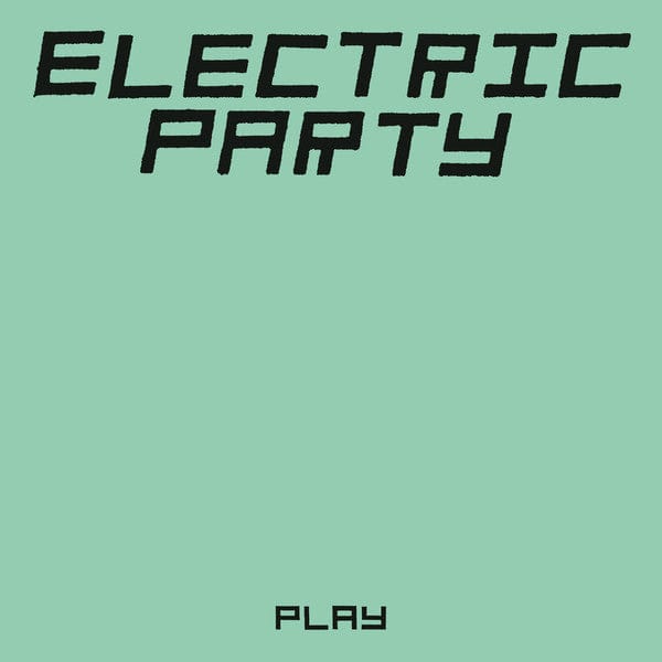 Electric Party – Play (LP, Knekelhuis, 2021) Front Cover