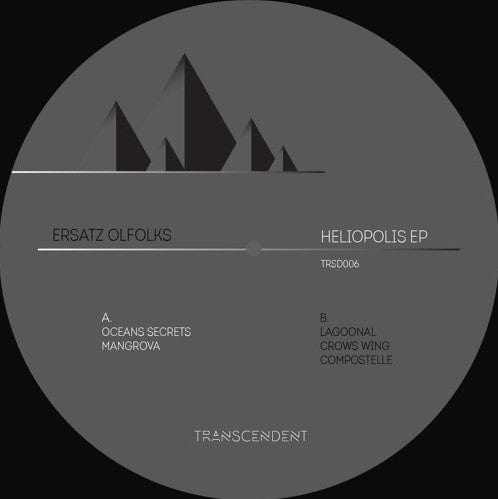 Ersatz Olfolks – Heliopolis EP (12", 180 gr, Transcendent, 2018) Back Cover