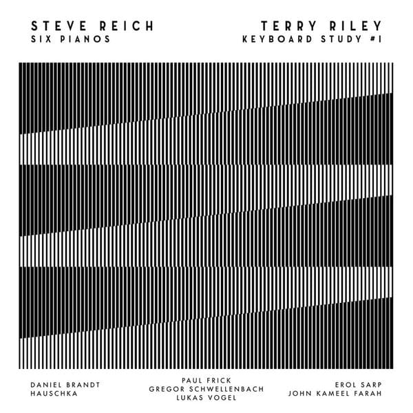 Gregor Schwellenbach, Hauschka, Daniel Brandt (2), Paul Frick, Lukas Vogel, Erol Sarp, John Kameel Farah - Steve Reich, Terry Riley - Six Pianos / Keyboard Study # 1 (LP) Film (2) Vinyl 4260038315408