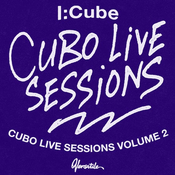 I:Cube – Cubo Live Sessions Volume 2 (12", Versatile Records, 2021) Front Cover