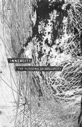 Innercity – The Flooding Of Sollipcity (Cassette, SicSic, 2011) Front Cover
