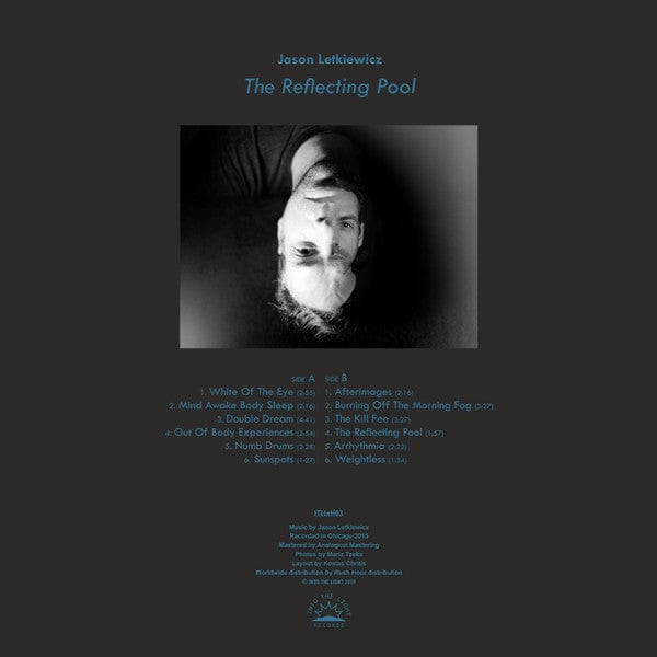Jason Letkiewicz – The Reflecting Pool (LP, Into The Light Records, 2019) Back Cover