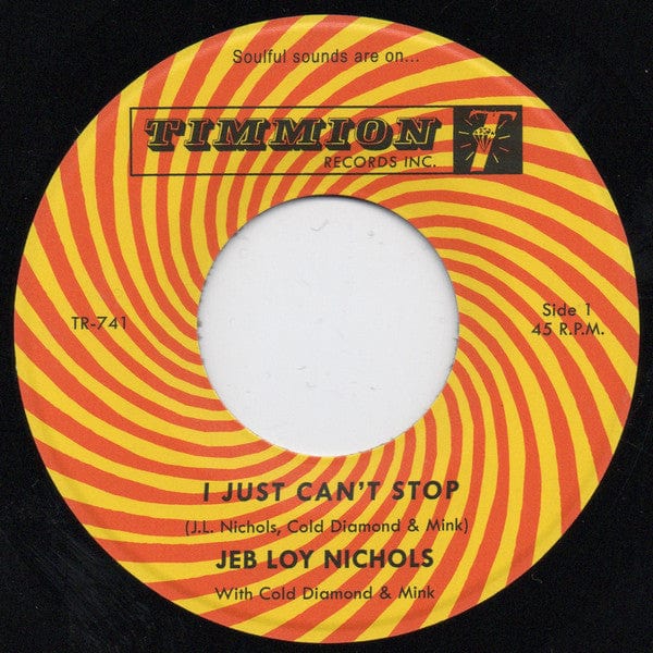 Jeb Loy Nichols Cold Diamond & Mink – I Just Can't Stop (7", Timmion Records, 2021) Front Cover