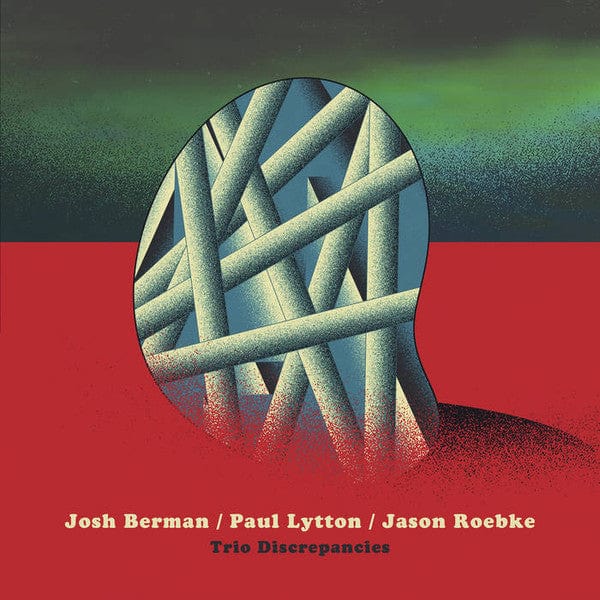 Josh Berman Paul Lytton Jason Roebke – Trio Discrepancies (LP, Astral Spirits, 2019) Front Cover