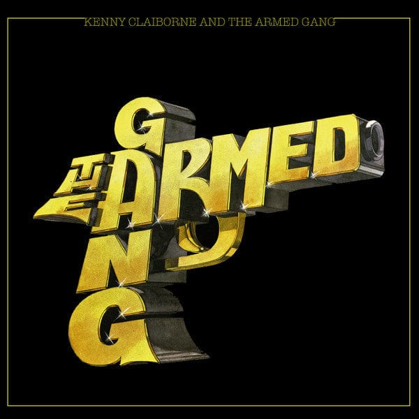 Kenny Claiborne The Armed Gang – The Armed Gang (LP, Espacial Discos, 2019) Front Cover