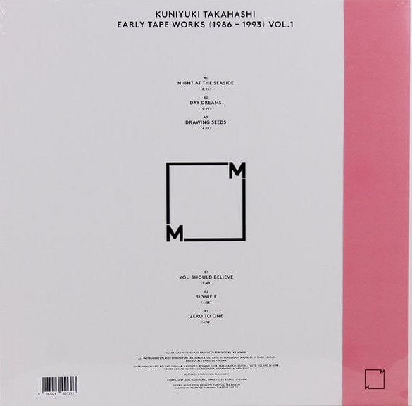 Kuniyuki Takahashi – Early Tape Works (1986 - 1993) Vol. 1 (LP, Music From Memory, 2018) Back Cover