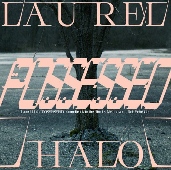 Laurel Halo – Possessed (Soundtrack To The Film By Metahaven & Rob Schröder) (LP, The Vinyl factory, 2020) Front Cover