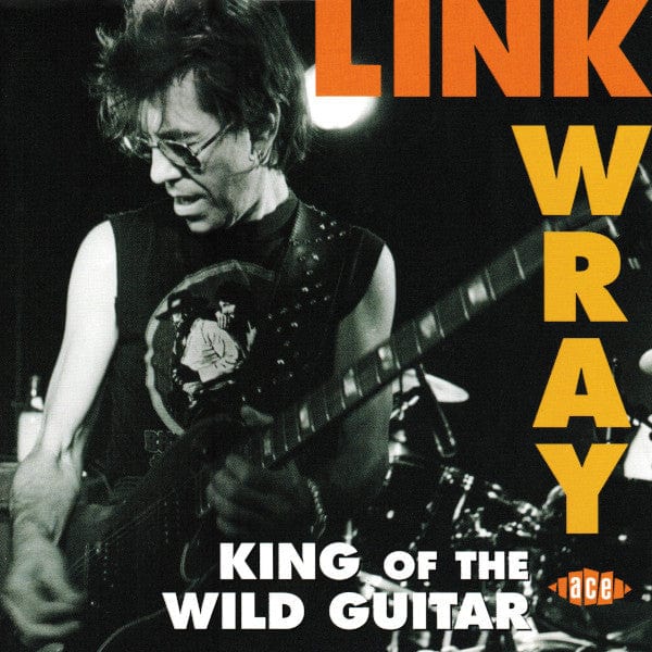 Link Wray – King Of The Wild Guitar (CD, Ace, 2007) Front Cover