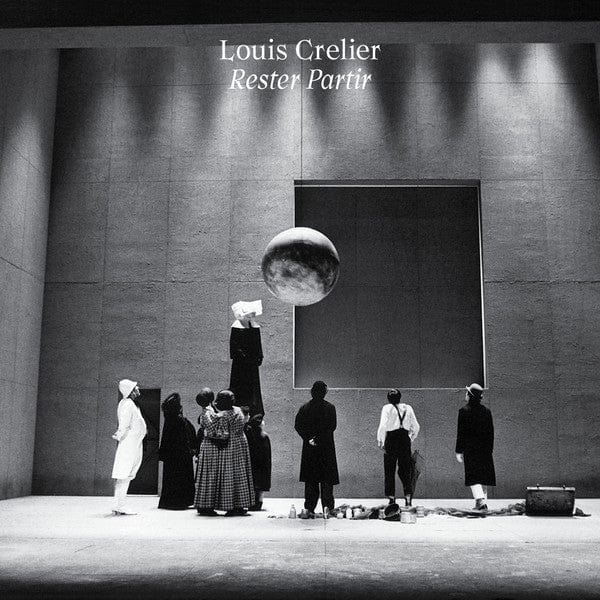 Louis Crelier – Rester Partir (LP, Caldeira, 2020) Front Cover