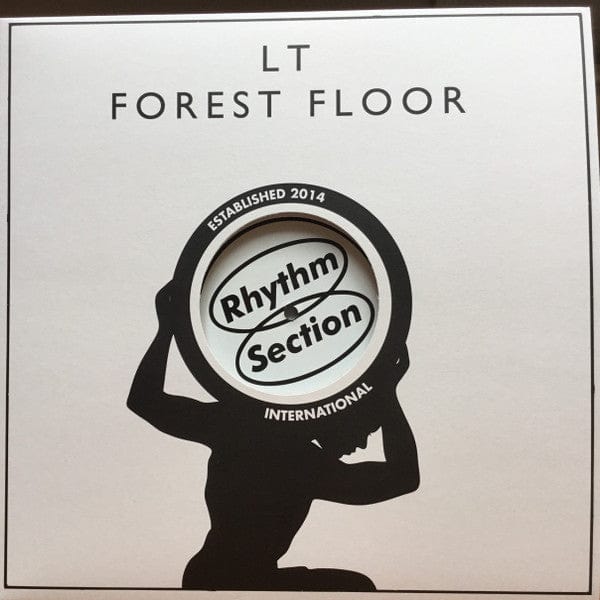 LT – Forest Floor (12", Rhythm Section International, 2018) Front Cover