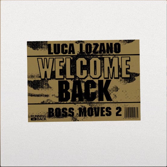 Luca Lozano – Boss Moves 2 Welcome Back (2x12", Running Back, 2021) Front Cover