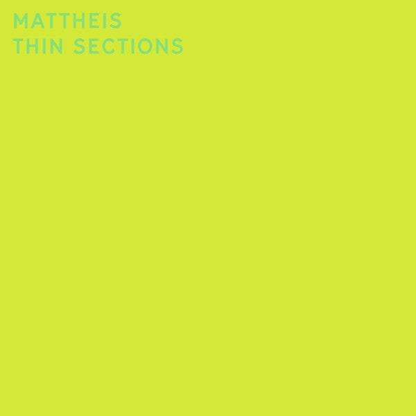 Mattheis – Thin Sections (LP, Nous'klaer Audio, 2018) Front Cover