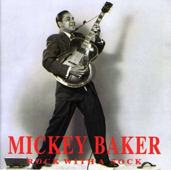 Mickey Baker - Rock With A Sock (CD) Bear Family Records CD 4000127156549