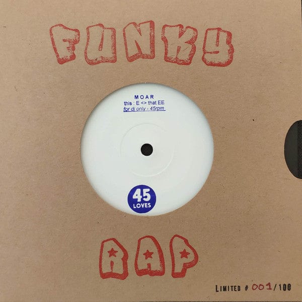 Moar - Eâ/âEE - Funky Rap (7", Ltd, Num) 45 Loves
