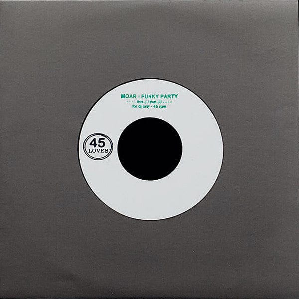 Moar - Funky Party - J/JJ (7") 45 Loves Vinyl