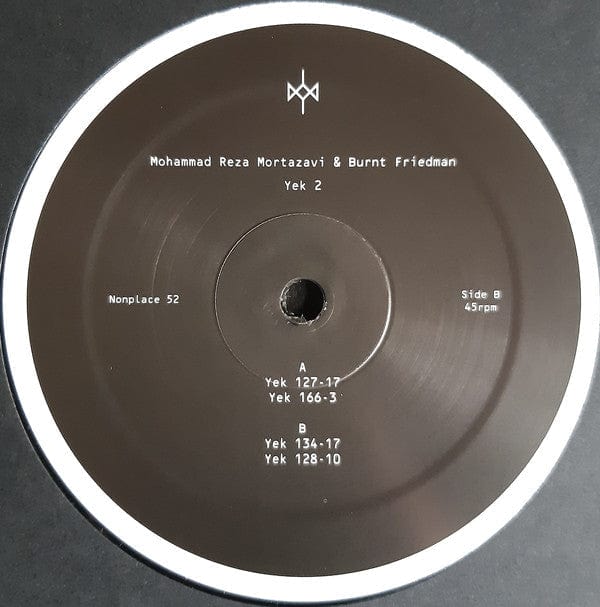 Mohammad Reza Mortazavi Burnt Friedman – YEK 2 (12", Nonplace, 2020) Image 4
