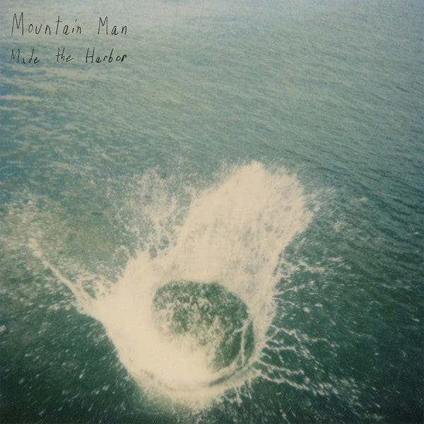Mountain Man – Made The Harbor (2xLP, 10 Year Anniversary Edition, Psychic Hotline, 2021) Front Cover