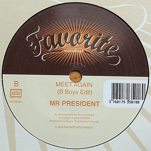 Mr President - Meet Again (7") Favorite Recordings Vinyl
